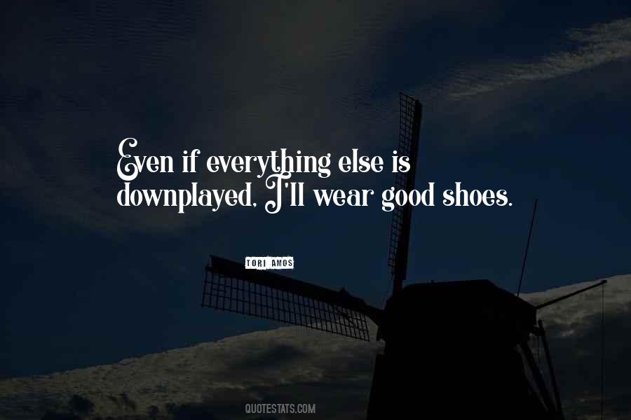 Wear Good Shoes Quotes #1511541