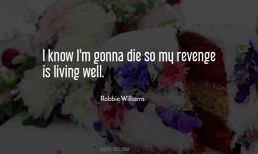 Revenge Is Quotes #1336424