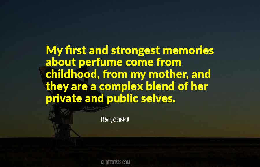 First Memories Quotes #1345272