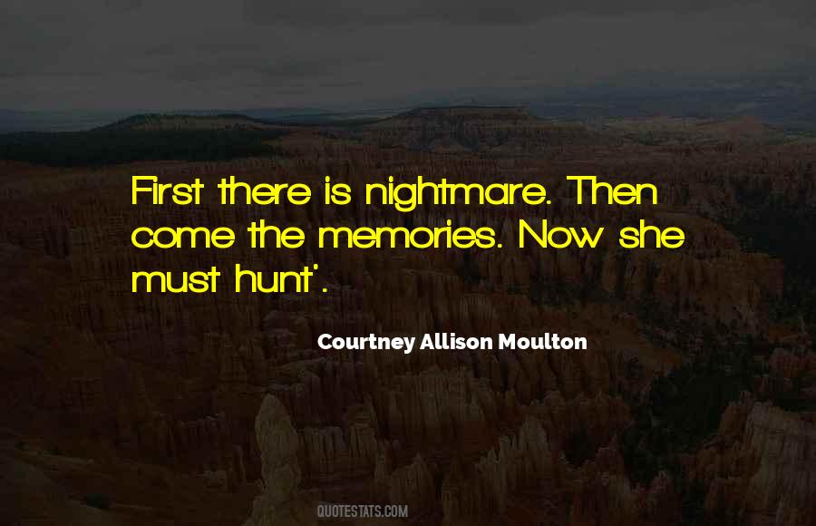 First Memories Quotes #214428