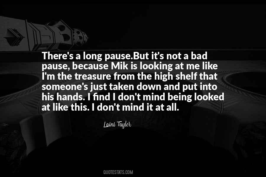 May Not Be The Best Looking Quotes #13104