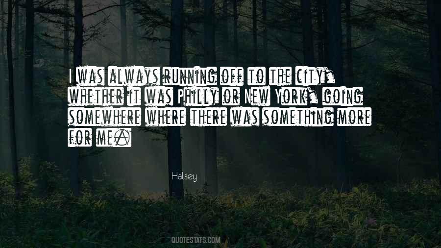 Quotes About Going Somewhere #568416