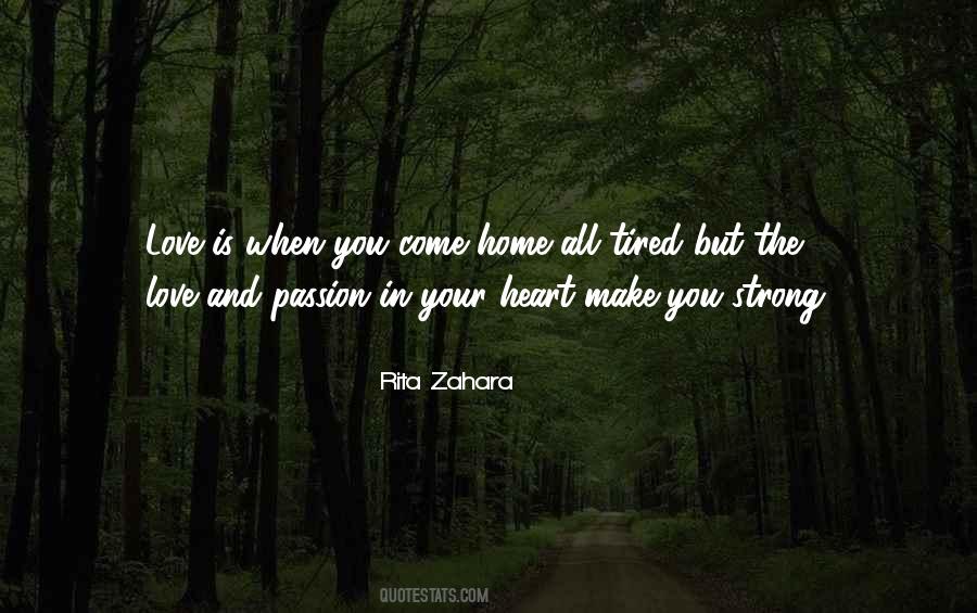 Passion And Heart Quotes #742340