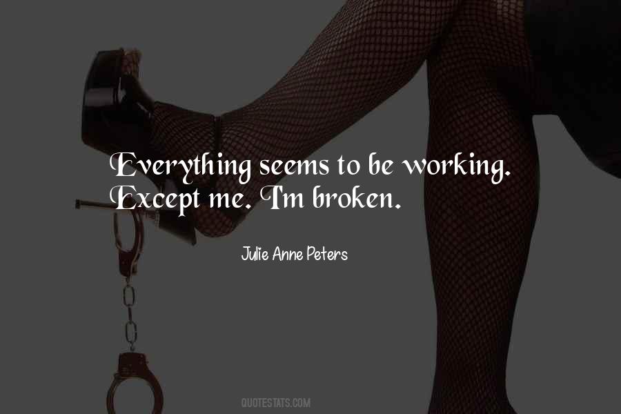 I M Broken Quotes #1032052