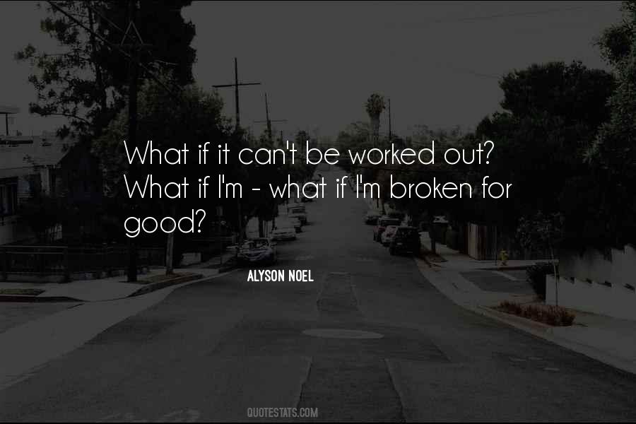 I M Broken Quotes #405152