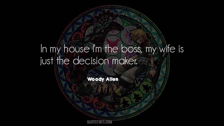 My Wife Is The Boss Quotes #1289028