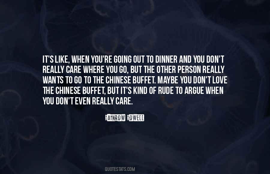 Quotes About Going Out To Dinner #1016858