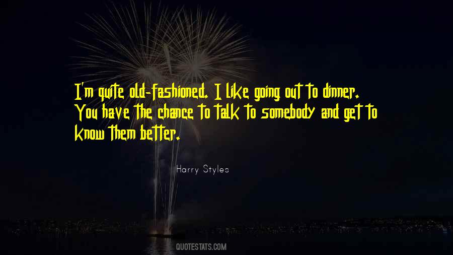 Quotes About Going Out To Dinner #955987