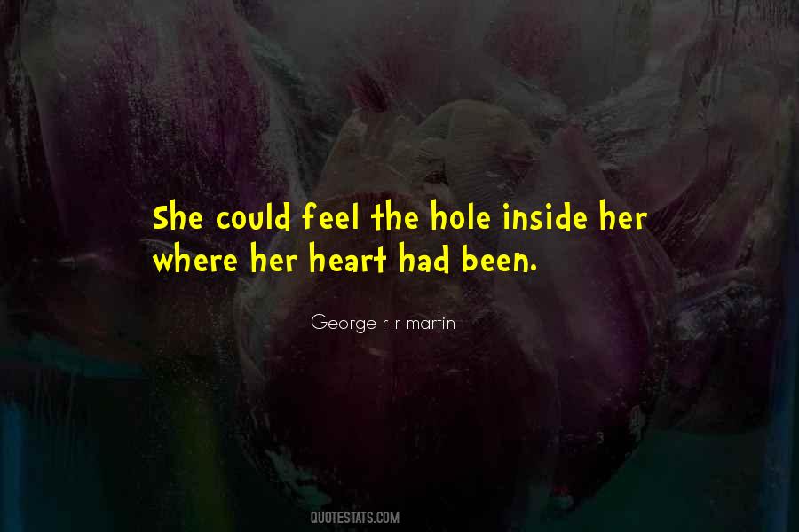 The Hole In My Heart Quotes #428505