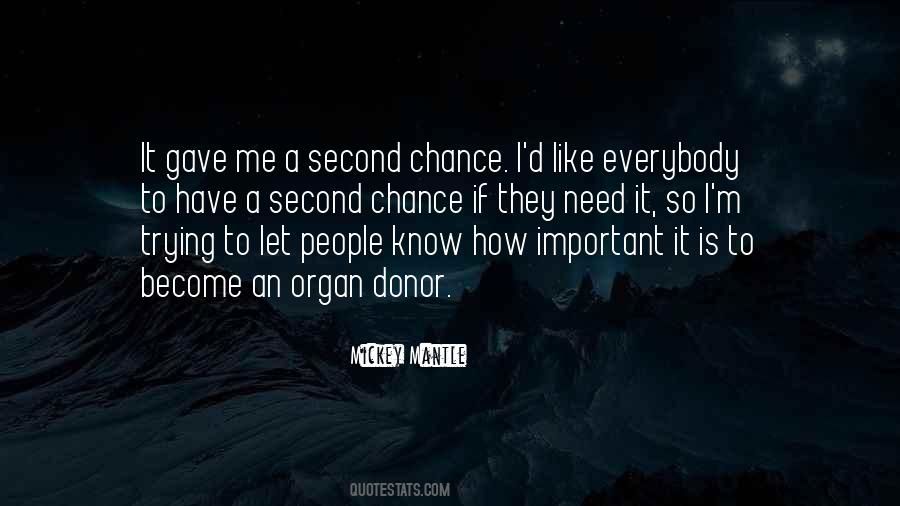 Need A Second Chance Quotes #1217615