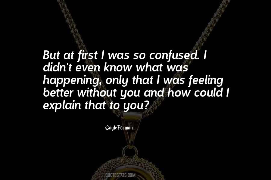 Confused Feeling Quotes #354061