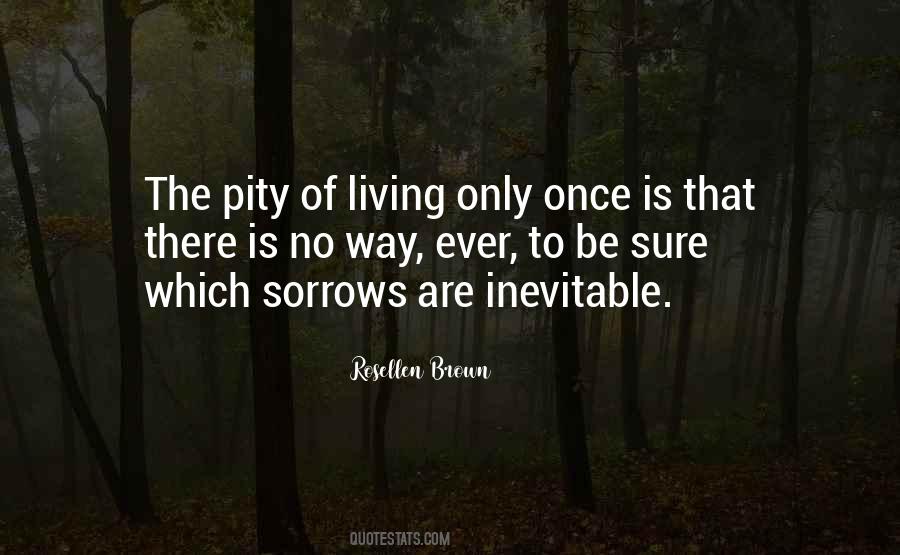 Quotes About Living Only Once #1590958