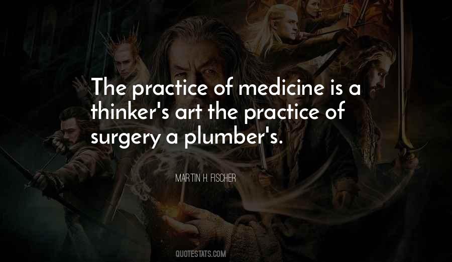 Quotes About The Practice Of Medicine #1303142