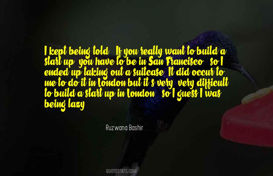 You Build Me Up Quotes #1809904