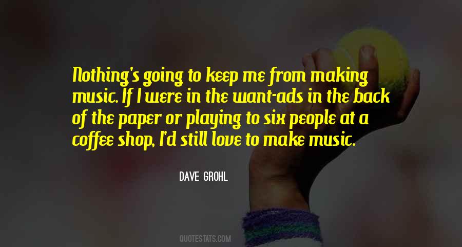 I Want To Make Love Quotes #1462777