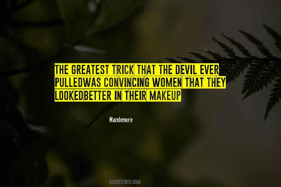 The Greatest Trick The Devil Quotes #412985