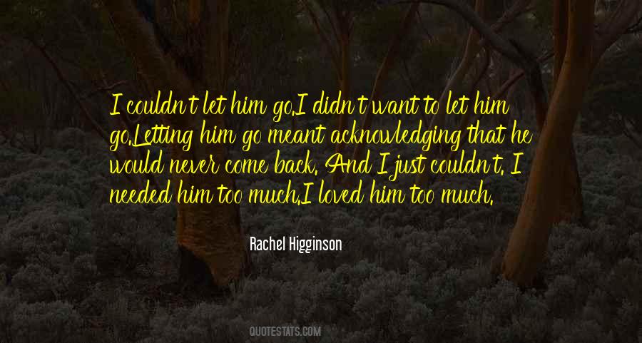 Just Let Him Go Quotes #1008986
