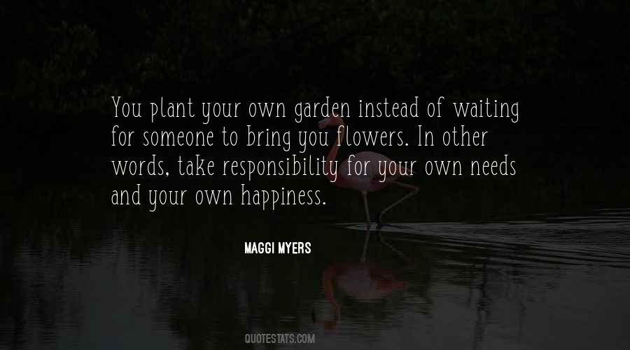 Plant Your Own Garden Quotes #847734