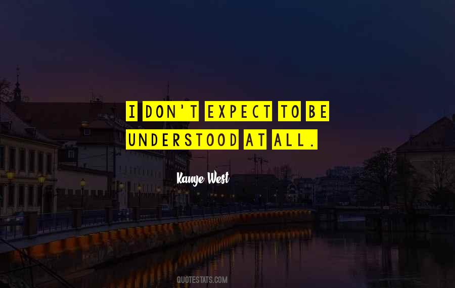 It Doesnt Make Any Sense Quotes #692061