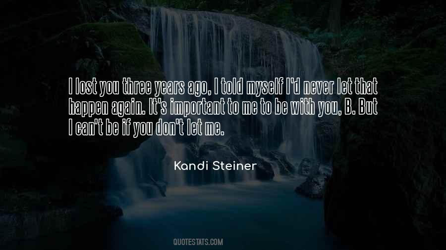 You Let Me Be Myself Quotes #1784559