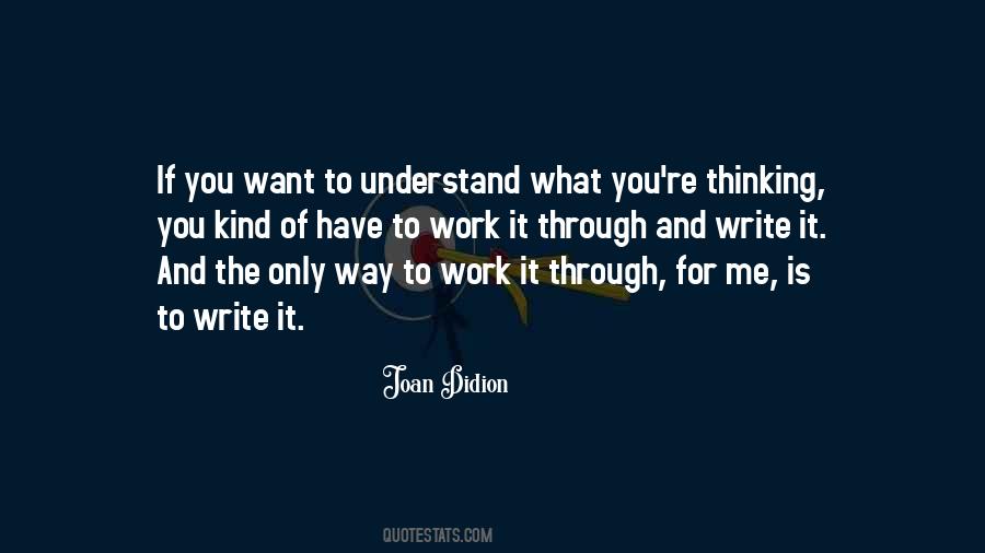 If You Understand Me Quotes #1027322