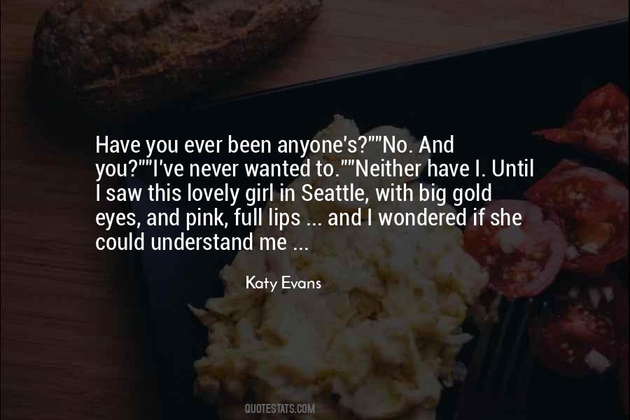If You Understand Me Quotes #1785698