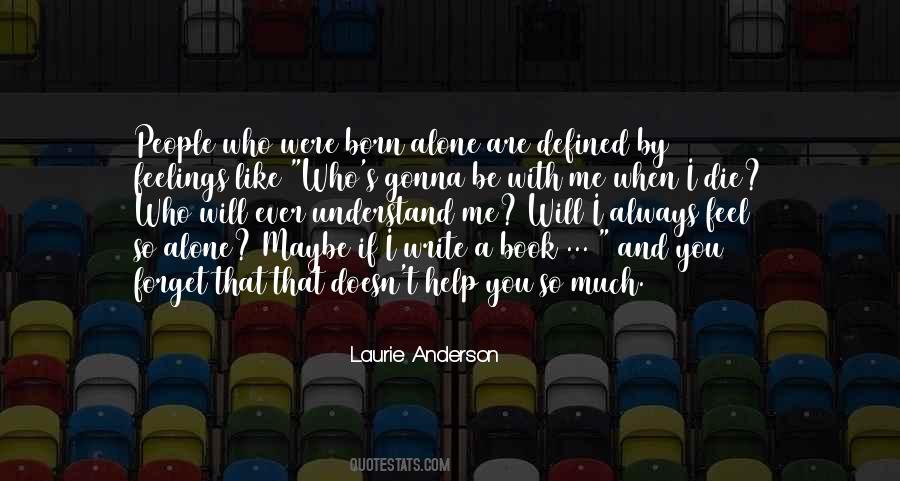 If You Understand Me Quotes #1855380