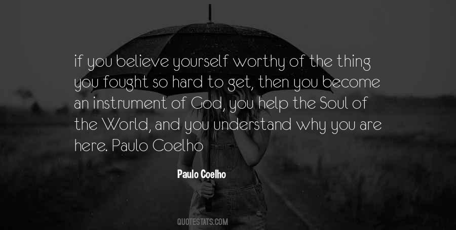Believe You Are Worthy Quotes #641458