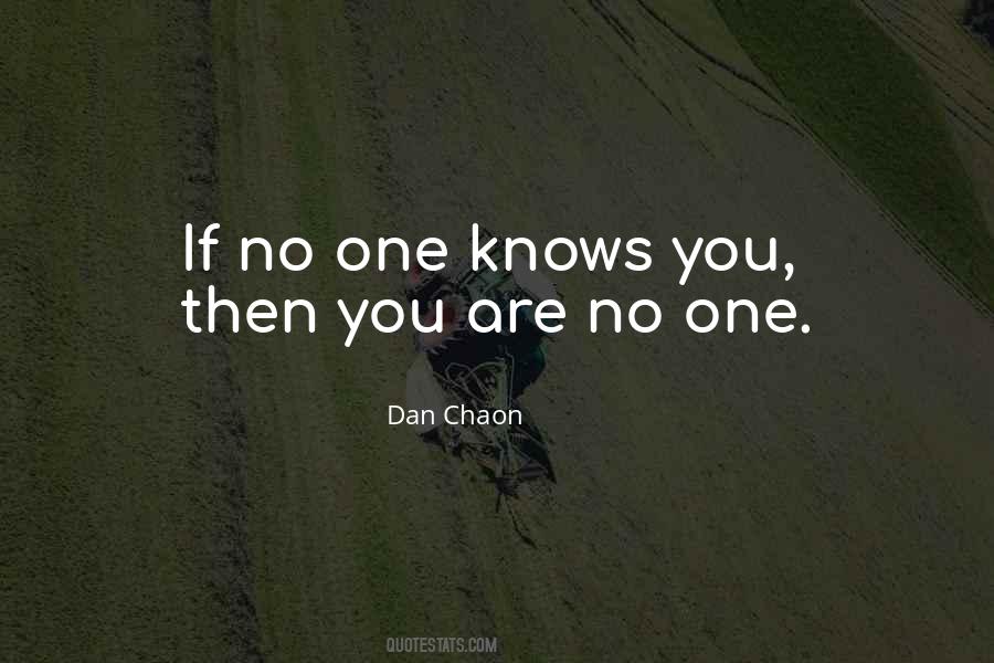 No One Knows You Quotes #54657