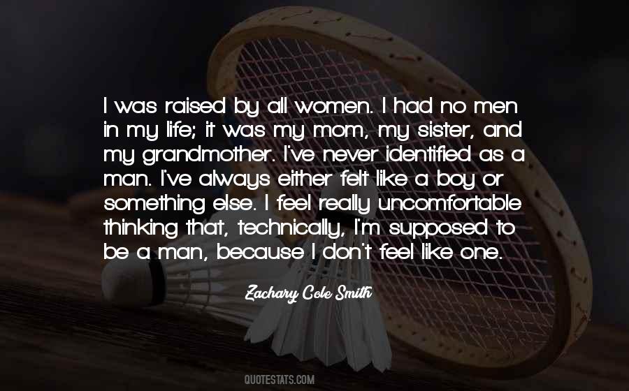 My Grandmother Raised Me Quotes #1207482
