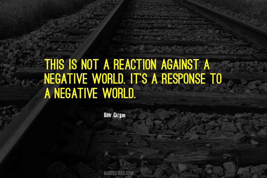 Whole World Is Against Me Quotes #69437