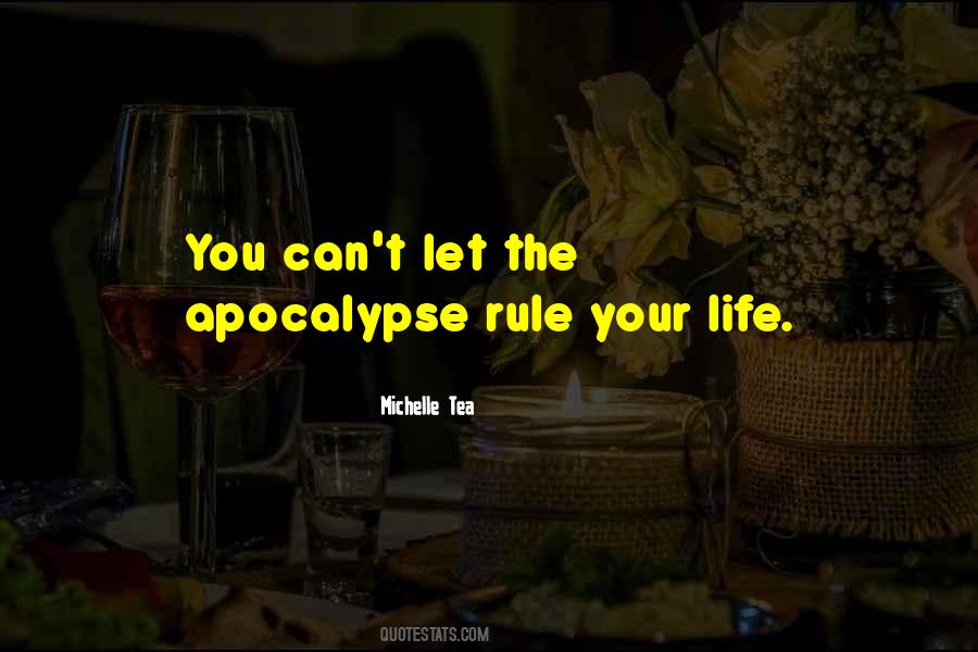 Rule Your Life Quotes #339571