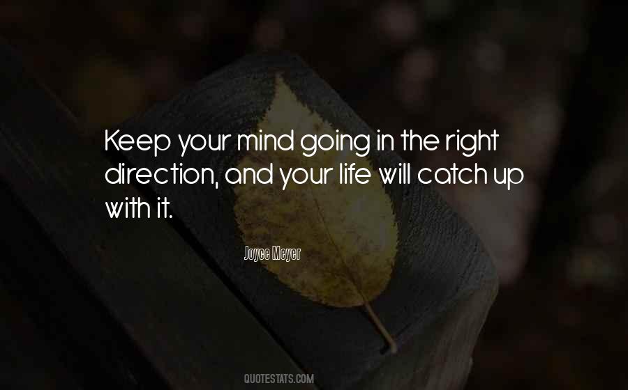 Quotes About Going In The Right Direction #1383564