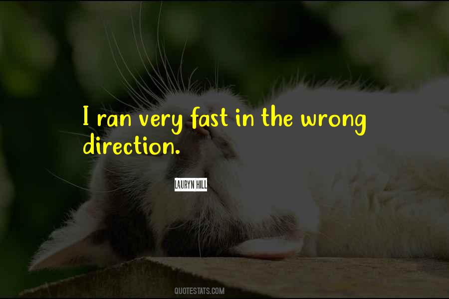 Quotes About Going In The Right Direction #33213