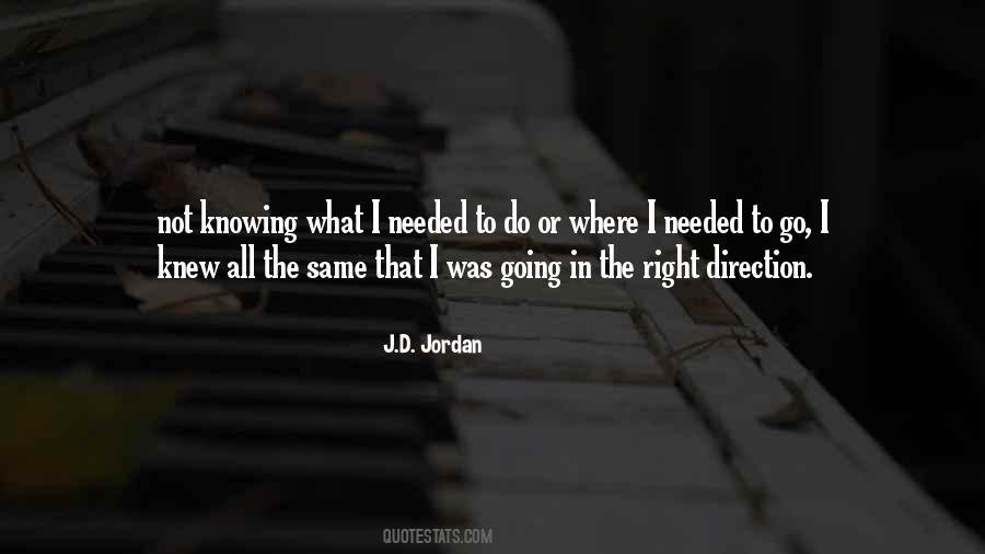 Quotes About Going In The Right Direction #512510