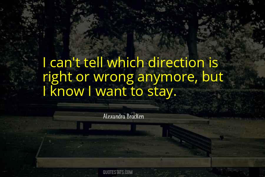 Quotes About Going In The Right Direction #5357