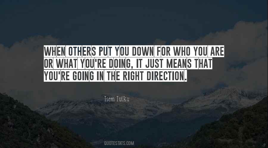 Quotes About Going In The Right Direction #545910