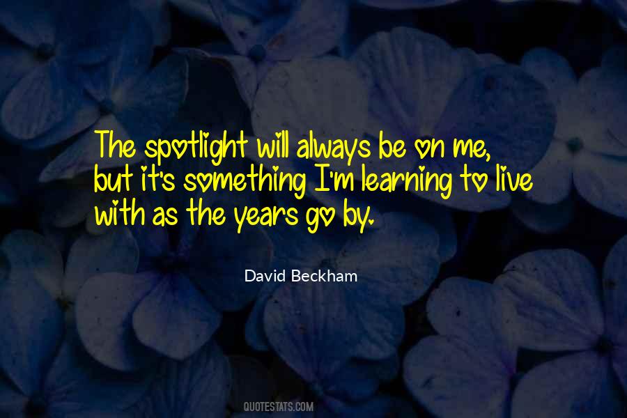Quotes About The Spotlight #1583480