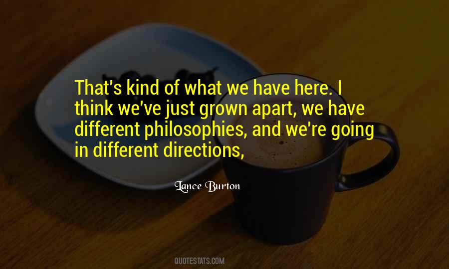 Quotes About Going In Different Directions #1290820