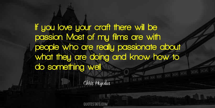 Quotes About Your Craft #216129