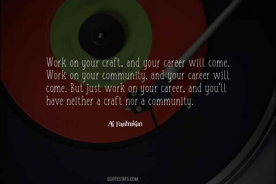 Quotes About Your Craft #328916