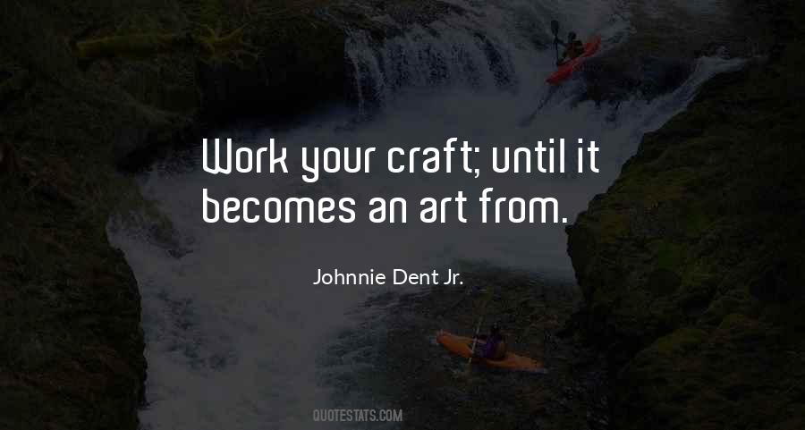 Quotes About Your Craft #800610