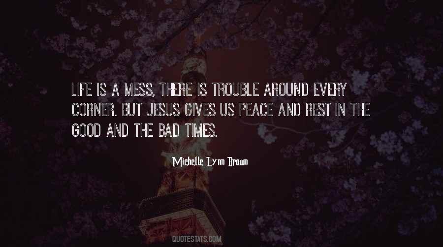Quotes About Mess Life #290193