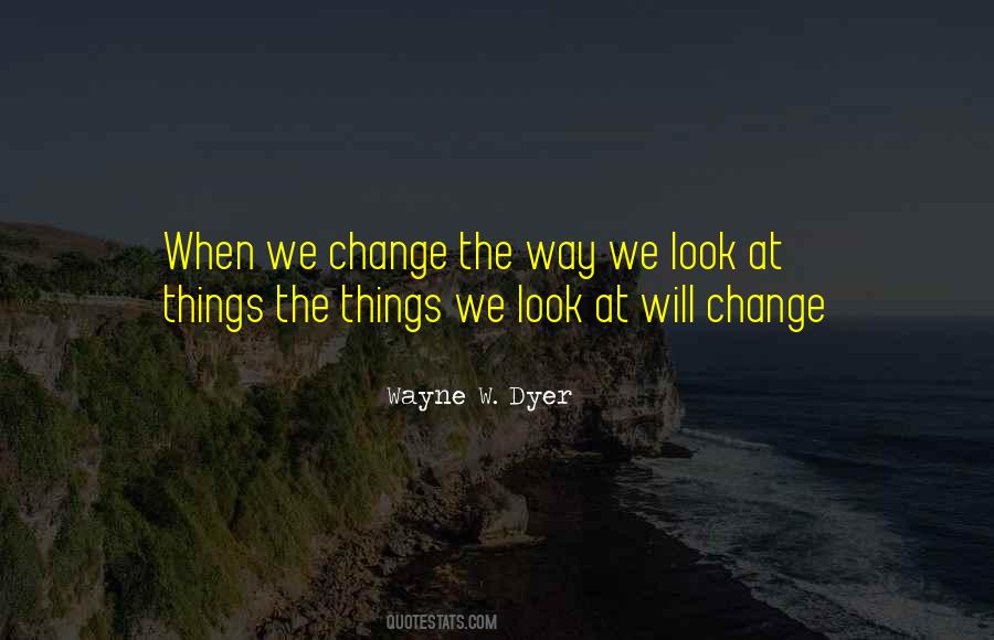 Change The Way Quotes #1088593