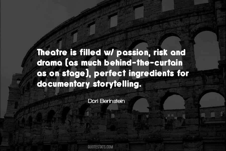 Passion For Drama Quotes #134879