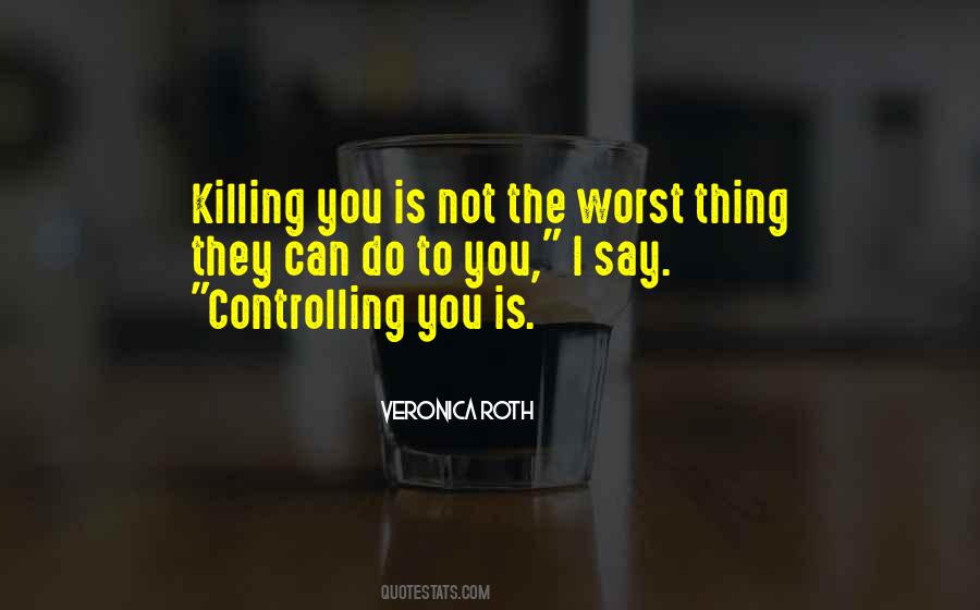 Not Controlling Quotes #746714