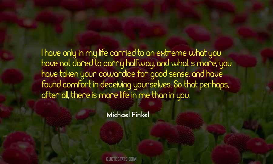 My Life Is So Good Quotes #455168