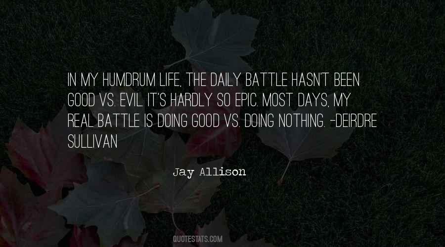 My Life Is So Good Quotes #660277