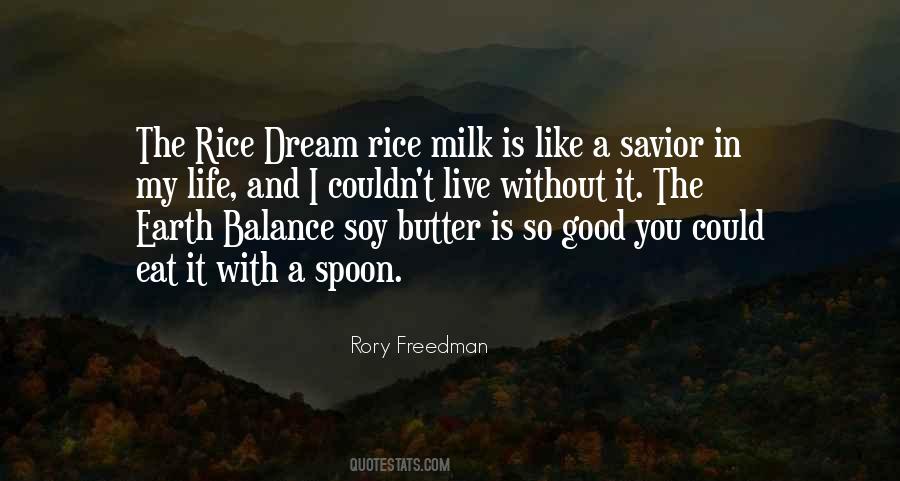 My Life Is So Good Quotes #677329