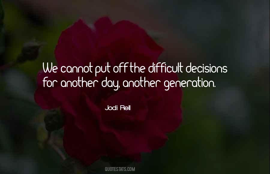 Difficult Day Quotes #1214006